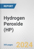 Hydrogen Peroxide (HP): 2024 World Market Outlook up to 2033- Product Image