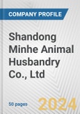 Shandong Minhe Animal Husbandry Co., Ltd. Fundamental Company Report Including Financial, SWOT, Competitors and Industry Analysis- Product Image