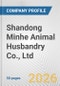 Shandong Minhe Animal Husbandry Co., Ltd. Fundamental Company Report Including Financial, SWOT, Competitors and Industry Analysis - Product Thumbnail Image