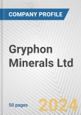Gryphon Minerals Ltd. Fundamental Company Report Including Financial, SWOT, Competitors and Industry Analysis- Product Image
