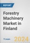 Forestry Machinery Market in Finland: Business Report 2024 - Product Thumbnail Image