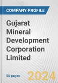 Gujarat Mineral Development Corporation Limited Fundamental Company Report Including Financial, SWOT, Competitors and Industry Analysis- Product Image