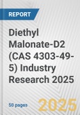 Diethyl Malonate-D2 (CAS 4303-49-5) Industry Research 2025: Global and Regional Market Trends 2019-2024 and Forecast to 2029- Product Image