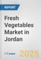 Fresh Vegetables Market in Jordan: Business Report 2024 - Product Thumbnail Image