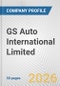 GS Auto International Limited Fundamental Company Report Including Financial, SWOT, Competitors and Industry Analysis - Product Thumbnail Image