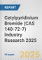 Cetylpyridinium Bromide (CAS 140-72-7) Industry Research 2025: Global and Regional Market Trends 2019-2024 and Forecast to 2029 - Product Image