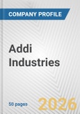 Addi Industries Fundamental Company Report Including Financial, SWOT, Competitors and Industry Analysis- Product Image