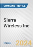 Sierra Wireless Inc. Fundamental Company Report Including Financial, SWOT, Competitors and Industry Analysis- Product Image