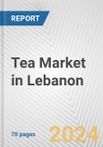 Tea Market in Lebanon: Business Report 2022- Product Image