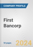 First Bancorp Fundamental Company Report Including Financial, SWOT, Competitors and Industry Analysis- Product Image