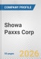 Showa Paxxs Corp. Fundamental Company Report Including Financial, SWOT, Competitors and Industry Analysis - Product Thumbnail Image