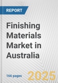 Finishing Materials Market in Australia: Business Report 2024- Product Image