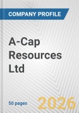 A-Cap Resources Ltd. Fundamental Company Report Including Financial, SWOT, Competitors and Industry Analysis- Product Image