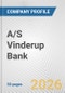 A/S Vinderup Bank Fundamental Company Report Including Financial, SWOT, Competitors and Industry Analysis - Product Thumbnail Image