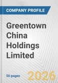 Greentown China Holdings Limited Fundamental Company Report Including Financial, SWOT, Competitors and Industry Analysis- Product Image