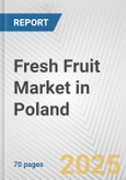 Fresh Fruit Market in Poland: Business Report 2024- Product Image