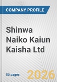 Shinwa Naiko Kaiun Kaisha Ltd. Fundamental Company Report Including Financial, SWOT, Competitors and Industry Analysis- Product Image