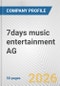 7days music entertainment AG Fundamental Company Report Including Financial, SWOT, Competitors and Industry Analysis - Product Thumbnail Image