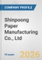 Shinpoong Paper Manufacturing Co., Ltd Fundamental Company Report Including Financial, SWOT, Competitors and Industry Analysis - Product Thumbnail Image