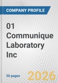 01 Communique Laboratory Inc. Fundamental Company Report Including Financial, SWOT, Competitors and Industry Analysis- Product Image
