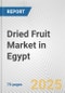 Dried Fruit Market in Egypt: Business Report 2024 - Product Image