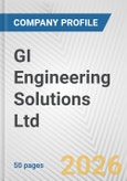 GI Engineering Solutions Ltd. Fundamental Company Report Including Financial, SWOT, Competitors and Industry Analysis- Product Image