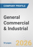 General Commercial & Industrial Fundamental Company Report Including Financial, SWOT, Competitors and Industry Analysis- Product Image