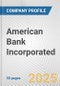 American Bank Incorporated Fundamental Company Report Including Financial, SWOT, Competitors and Industry Analysis - Product Thumbnail Image