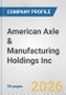 American Axle & Manufacturing Holdings Inc. Fundamental Company Report Including Financial, SWOT, Competitors and Industry Analysis - Product Thumbnail Image