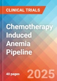 Chemotherapy Induced Anemia - Pipeline Insight, 2024- Product Image