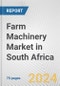 Farm Machinery Market in South Africa: Business Report 2024 - Product Image