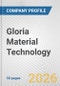 Gloria Material Technology Fundamental Company Report Including Financial, SWOT, Competitors and Industry Analysis - Product Thumbnail Image