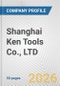 Shanghai Ken Tools Co., LTD. Fundamental Company Report Including Financial, SWOT, Competitors and Industry Analysis - Product Thumbnail Image