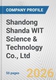Shandong Shanda WIT Science & Technology Co., Ltd. Fundamental Company Report Including Financial, SWOT, Competitors and Industry Analysis- Product Image