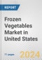 Frozen Vegetables Market in United States: Business Report 2024 - Product Image