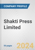 Shakti Press Limited Fundamental Company Report Including Financial, SWOT, Competitors and Industry Analysis- Product Image