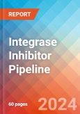 Integrase Inhibitor - Pipeline Insight, 2024- Product Image