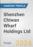 Shenzhen Chiwan Wharf Holdings Ltd. Fundamental Company Report Including Financial, SWOT, Competitors and Industry Analysis- Product Image