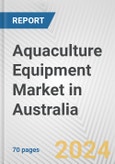 Aquaculture Equipment Market in Australia: Business Report 2024- Product Image