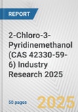 2-Chloro-3-Pyridinemethanol (CAS 42330-59-6) Industry Research 2025: Global and Regional Market Trends 2019-2024 and Forecast to 2029- Product Image