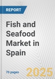 Fish and Seafood Market in Spain: Business Report 2025- Product Image