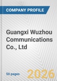 Guangxi Wuzhou Communications Co., Ltd. Fundamental Company Report Including Financial, SWOT, Competitors and Industry Analysis- Product Image
