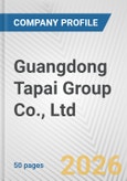 Guangdong Tapai Group Co., Ltd. Fundamental Company Report Including Financial, SWOT, Competitors and Industry Analysis- Product Image