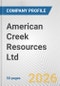 American Creek Resources Ltd. Fundamental Company Report Including Financial, SWOT, Competitors and Industry Analysis - Product Thumbnail Image