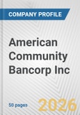 American Community Bancorp Inc. Fundamental Company Report Including Financial, SWOT, Competitors and Industry Analysis- Product Image