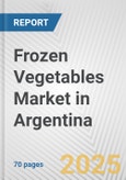 Frozen Vegetables Market in Argentina: Business Report 2024- Product Image