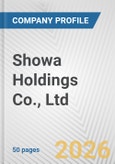 Showa Holdings Co., Ltd. Fundamental Company Report Including Financial, SWOT, Competitors and Industry Analysis- Product Image