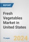 Fresh Vegetables Market in United States: Business Report 2022 - Product Image