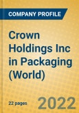 Crown Holdings Inc in Packaging (World)- Product Image