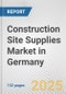 Construction Site Supplies Market in Germany: Business Report 2024 - Product Thumbnail Image